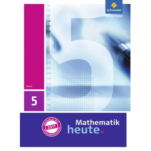 Mathematik heute - Ausgabe 2011 für Hessen