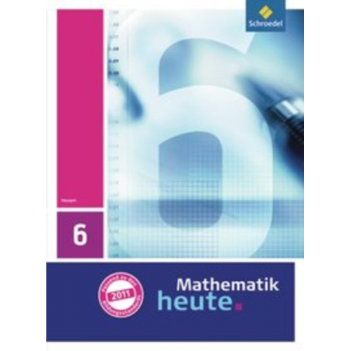 Mathematik heute 6. Schulbuch. Hessen