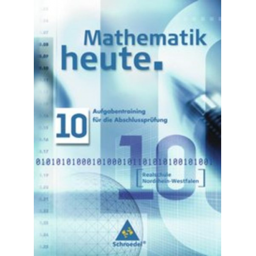 Heinz Griesel Helmut Postel Rudolf Vom Hofe - Mathematik heute (Ausg. 04) Aufgabentr. Abschlusspr. NRW