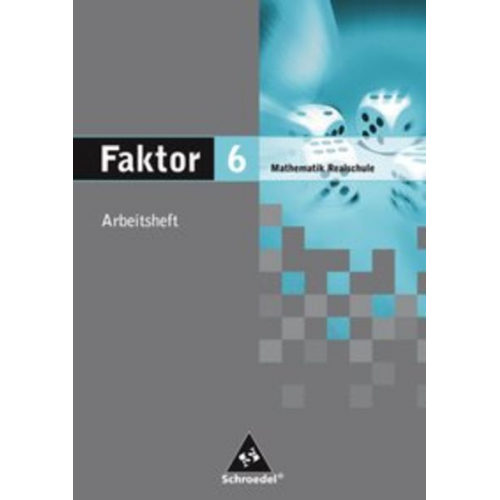 Max Schröder Bernd Wurl Alexander Wynands - Faktor 6 / Arbh. /  RS Mathe