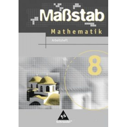 Max Schröder Bernd Wurl Alexander Wynands - Maßstab 8. Mathematik. Arbeitsheft. Hauptschule Nordrhein-Westfalen