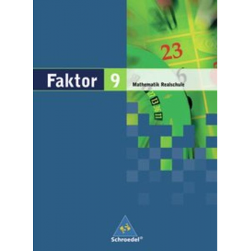 Max Schröder Bernd Wurl Alexander Wynands - Faktor 9. Mathematik. Schulbuch. Realschule. Niedersachsen, Bremen, Hamburg und Schleswig-Holstein