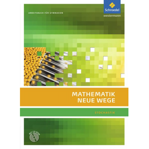 Mathematik Neue Wege SII. Arbeitsbuch. Stochastik. Mit CD-ROM