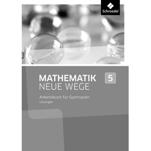 Mathematik Neue Wege SI 5 Lös. NRW 2013