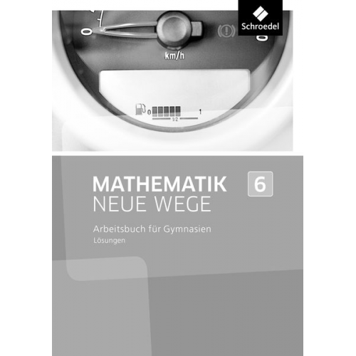 Mathematik Neue Wege SI 6. Lösungen. Nordrhein-Westfalen