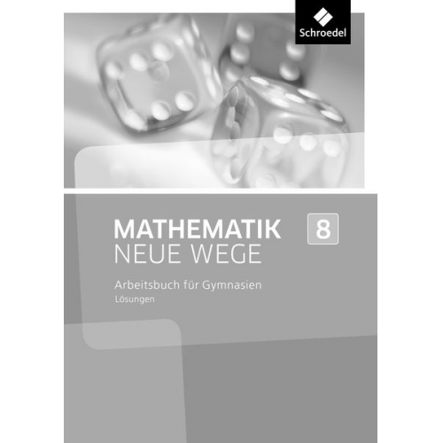 Mathematik Neue Wege SI 8. Lösungen. Nordrhein-Westfalen