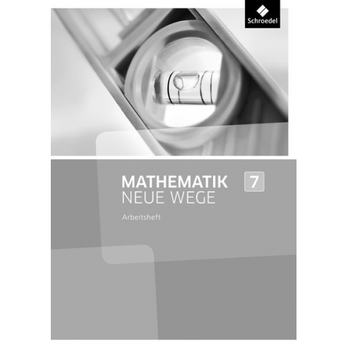 Mathematik Neue Wege SI 7. Lösungen Arbeitsheft. Nordrhein-Westfalen