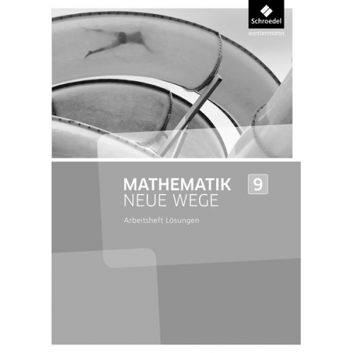 Mathematik Neue Wege SI 9. Lösungen Arbeitsheft. Nordrhein-Westfalen