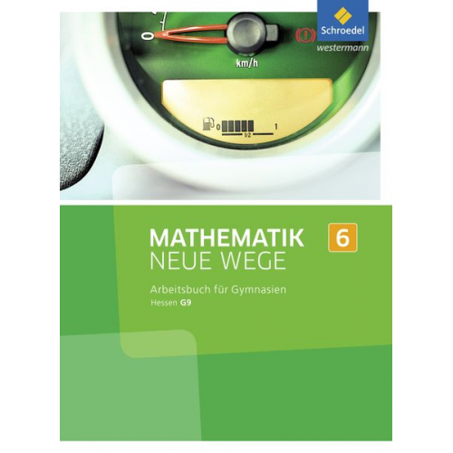 Mathematik Neue Wege SI 6. G9. Arbeitsbuch. Hessen