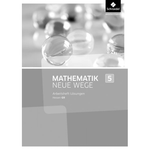 Mathematik Neue Wege SI 5. Lösungen Arbeitsheft. G9 in Hessen