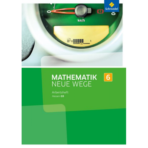 Mathematik Neue Wege SI 6. Arbeitsheft. G9. Hessen