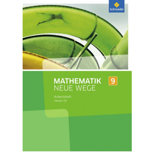 Mathematik Neue Wege SI 9. Arbeitsheft. G9. Hessen