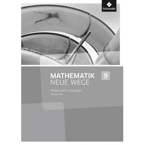 Mathematik Neue Wege SI 9. Lösungen Arbeitsheft. G9 in Hessen