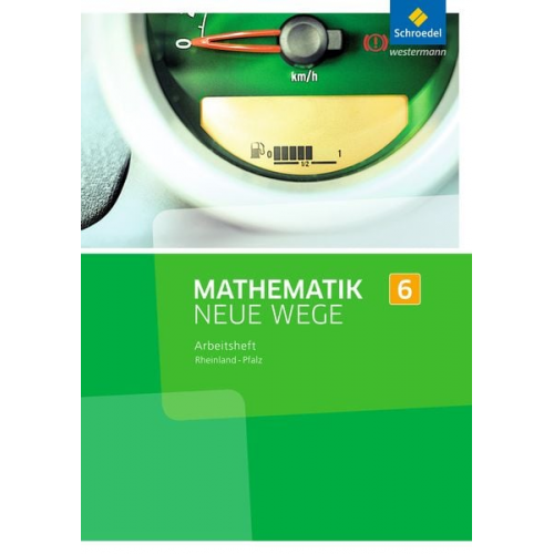 Arno Lergenmüller Armin Baeger Miriam Dolic Günter Schmidt Martin Zacharias - Mathematik Neue Wege SI 6. Arbeitsheft. Rheinland-Pfalz