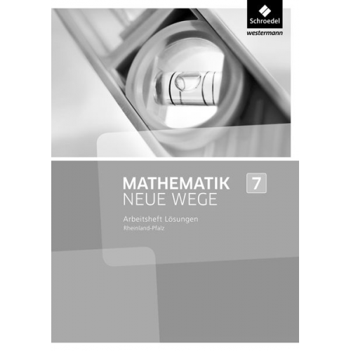 Johanna Heitzer Armin Baeger Miriam Dolic Günter Schmidt Aloisius Görg - Mathematik Neue Wege SI 7: Lösungen zum Arbeitsheft. Rheinland-Pfalz