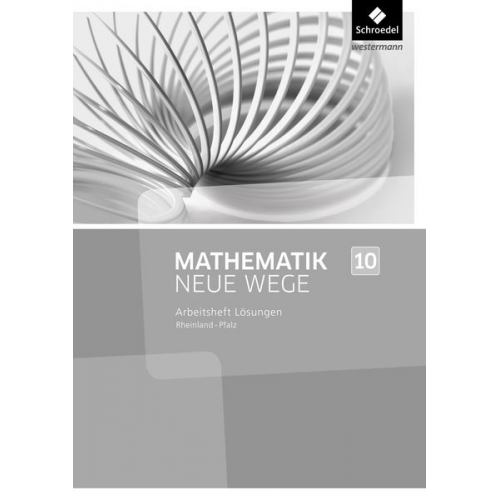 Miriam Dolic Armin Baeger Aloisius Görg Johanna Heitzer Günter Schmidt - Mathe Neue Wege SI 10 Lös. Arb. RHP 2016