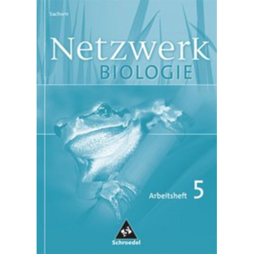 Antje Starke - Netzwerk Biologie 5. Klasse. Arbeitsheft. Sachsen