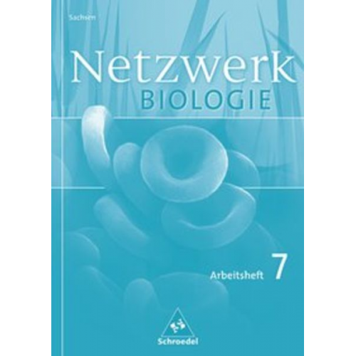 Antje Starke - Netzwerk Biologie 7. Klasse. Arbeitsheft. Sachsen