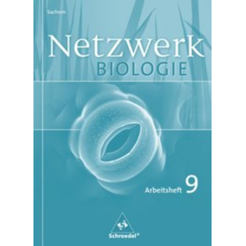 Antje Starke - Netzwerk Biologie 9. Arbeitsheft. Gymnasium. Sachsen