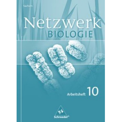 Antje Starke - Netzwerk Biologie 10. Arbeitsheft. Gymnasium. Sachsen - Ausgabe 2004 für Gymnasien in Sachsen