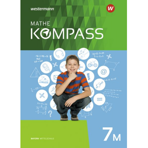 Mathe Kompass 7 M. Schulbuch. Bayern