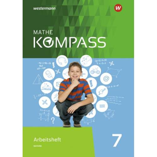 Mathe Kompass 7. Arbeitsheft mit Lösungen. Bayern