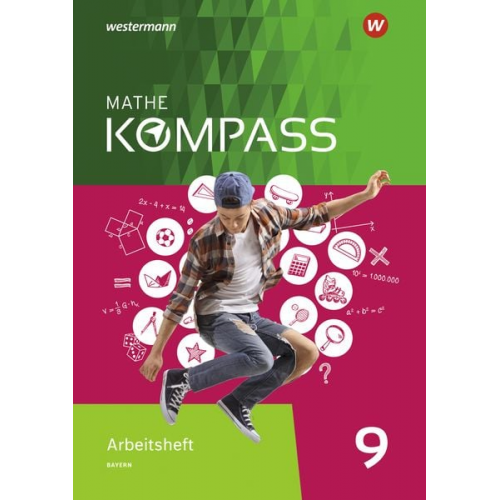 Mathe Kompass 9. Arbeitsheft mit Lösungen. Für Bayern