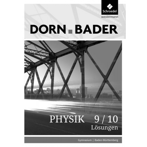 Dorn / Bader Physik SI 9/10. Lösungen. Baden-Württemberg