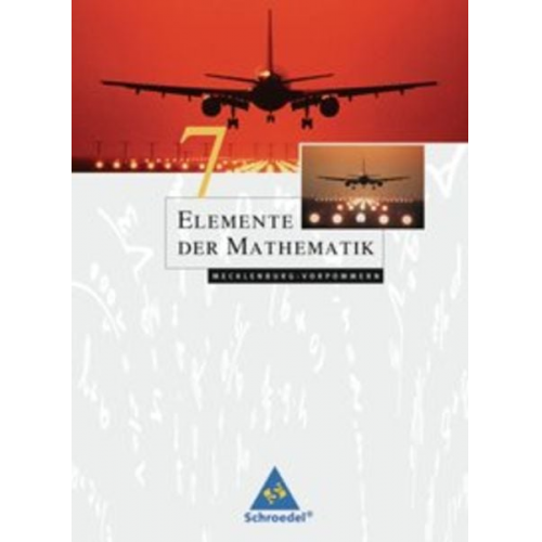 Elemente der Mathematik 7. Schülerbuch - Ausgabe 2008 für die SI in Mecklenburg-Vorpommern