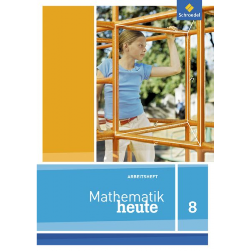 Mathematik heute 8. Arbeitsheft. Niedersachsen