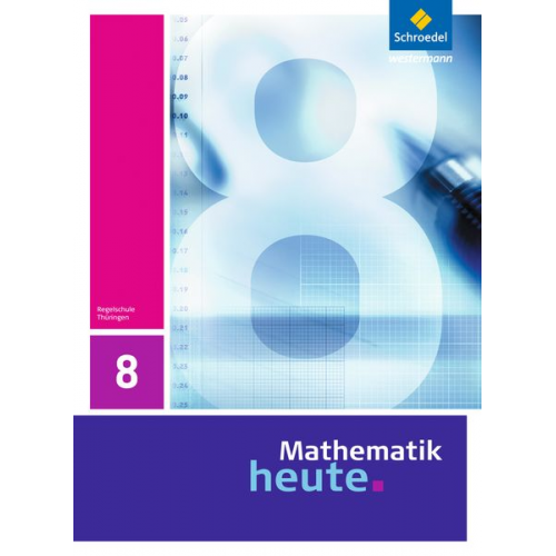 Mathematik heute 8. Schulbuch. Thüringen