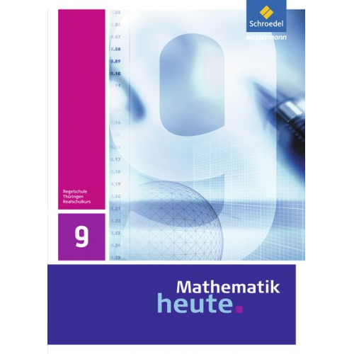 Mathematik heute 9. Schulbuch. Realschulbildungsgang. Thüringen