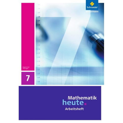 Mathematik heute 7. Arbeitsheft. Thüringen