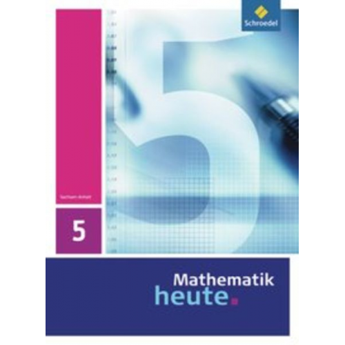 Mathematik heute 5. Schulbuch. Sachsen-Anhalt