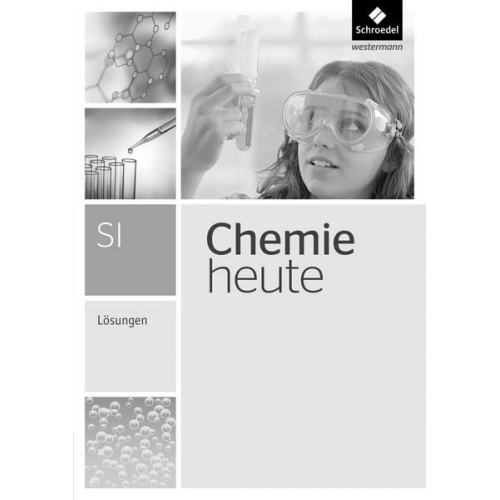 Chemie heute. Lösungen. Gesamtband. Sekundarstufe 1