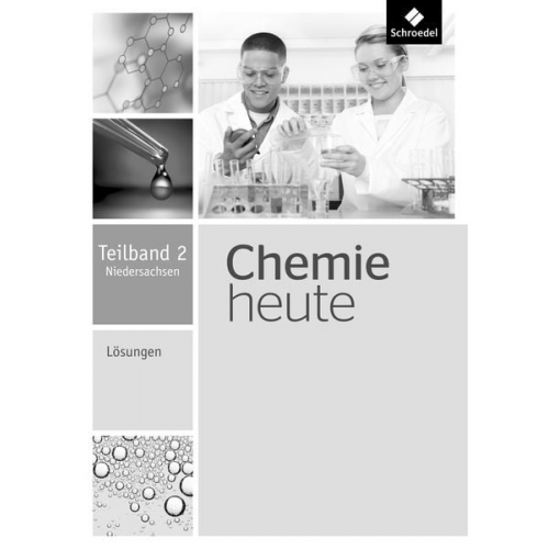 Chemie heute SI. Lösungen Teilband 2. Niedersachsen