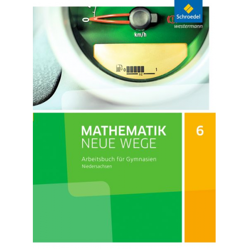 Mathematik Neue Wege SI 6. Arbeitsbuch. Niedersachsen