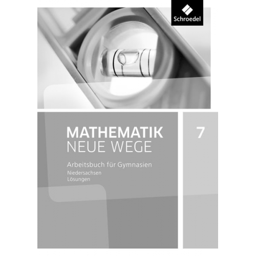 Mathematik Neue Wege SI 7. Lösungen. G9 für Niedersachsen