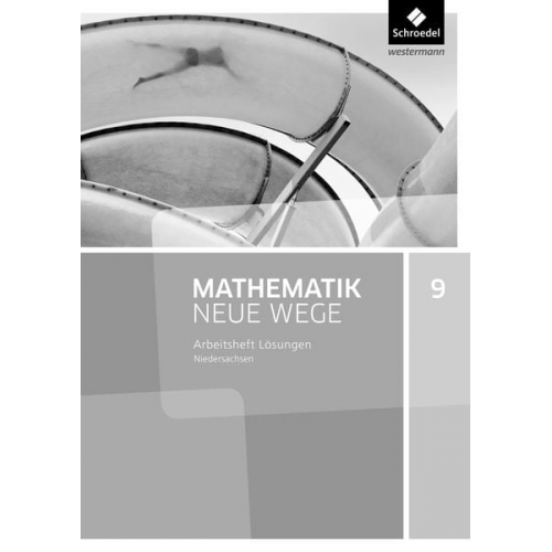 Mathematik Neue Wege SI 9. Lösungen Arbeitsheft. G9 für Niedersachsen