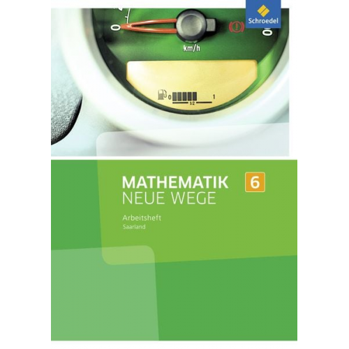 Mathematik Neue Wege SI 6. Arbeitsheft. Saarland