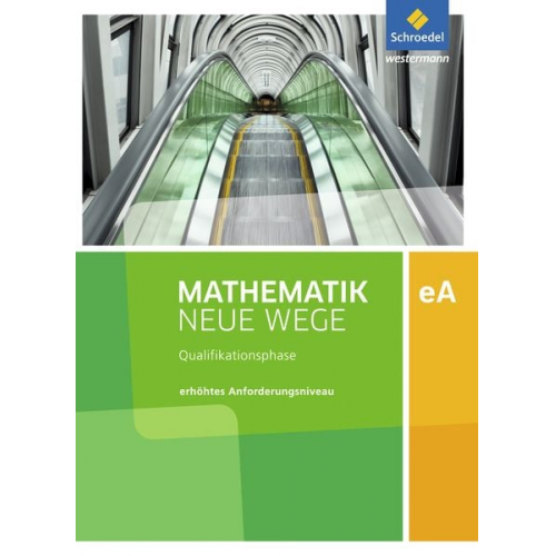 Mathematik Neue Wege SII. Qualifikationsphase eA Leistungskurs: Arbeitsbuch. Niedersachsen