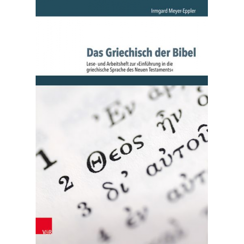 Irmgard Meyer-Eppler - Griechisch der Bibel - Lese-/Arbeitsheft