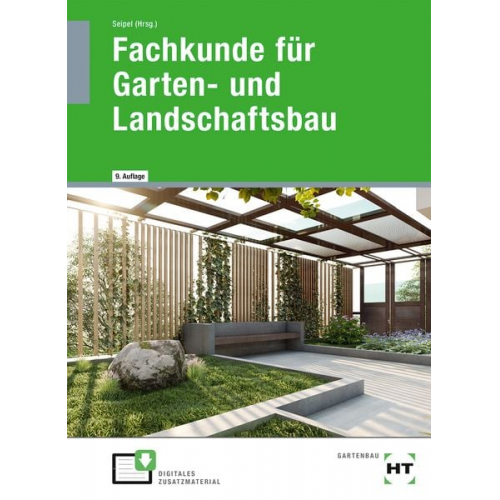 Holger Seipel Andreas Rabisch Klaus Kruse Martin Bietenbeck - EBook inside: Buch und eBook Fachkunde für Garten- und Landschaftsbau