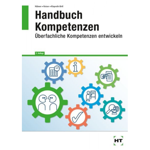 Marlise Hübner Matthias Keiser Angelika Klaproth-Brill - Hübner, M: Handbuch Kompetenzen