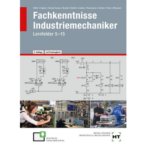 Reiner Haffer Hubert Aigner Angelika Becker-Kavan Finn Brandt Manfred Einloft - Fachkenntnisse Industriemechaniker