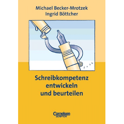Ingrid Böttcher Michael Becker-Mrotzek - Schreibkompetenz: entwickeln und beurteilen