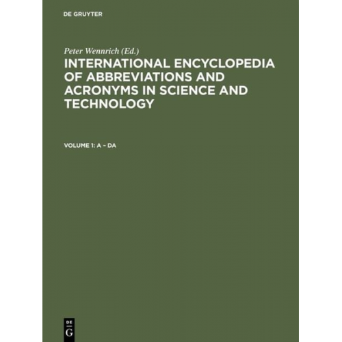 Michael Peschke - International Encyclopedia of Abbreviations and Acronyms in Science and Technology / A – Da