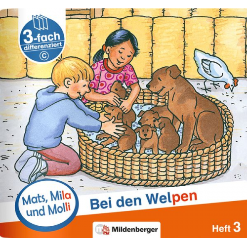 Helge Weinrebe - Mats, Mila und Molli – Heft 3: Bei den Welpen - Schwierigkeitsstufe C