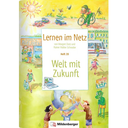 Margret Datz Rainer Walter Schwabe - Datz, M: Lernen im Netz 39: Welt mit Zukunft