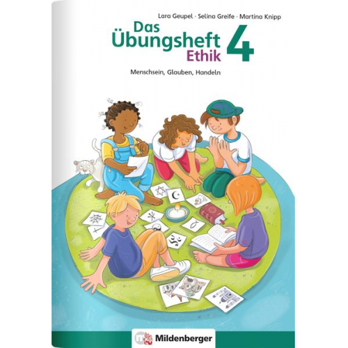 Laura Marie Geupel Selina Greife - Das Übungsheft Ethik 4